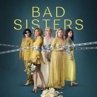 “Bad Sisters”: A Brilliant First Season I’m Not Quite Ready to Let Go&nbsp;Of…